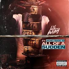 Album All Of A Sudden Lil Baby Qobuz Download And Streaming In High Quality