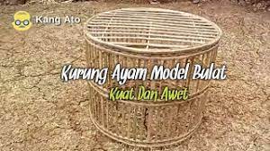 Cara masak ayam penyet dan juga sambal ayam penyet yang sedap, mudah dan membuka selera. Kurungan Ayam Model Bulat Youtube