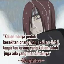 Nagato dapat menggunakan jurus yang dapat menduplikasikan kekuatannya dengan menggunakan tubuh mayat manusia, menjadikan mereka dapat melawan musuh dan inilah yang disebut pain. Affectacne Kata2 Bijak Pain Akatsuki