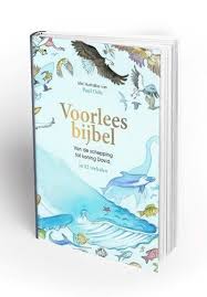 Voorleesbijbel Deel 1 Van De Schepping Tot Koning David In 52 Verhalen Edith Mulder De Vree Rudy Van Moere Paul Oole Illu In 2020 Kinderbijbel Verhalen Bijbel