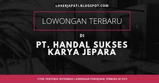 Gaji pt hsk jepara / lowongan kerja di malang jawa timur februari 2021 dubai khalifa : Lowongan Terbaru Di Pt Handal Sukses Karya Hsk Jepara Seputar Info Lowongan Kerja
