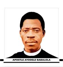 The Legacy of Apostle Joseph Ayo Babalola: Returning to the