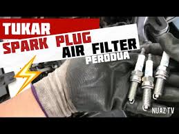 Maybe you would like to learn more about one of these? Cara Tukar Pasang Ganti Spark Plug Dan Air Filter Kereta Perodua Axia Bezza Youtube