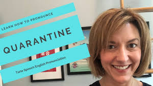 How To Pronounce Quarantine American English Pronunciation Lesson Youtube
