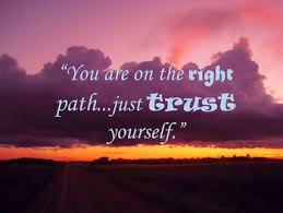 You Are On The Right Path Just Trust Yourself Poster With Quote