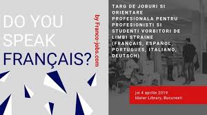 Esti student in an terminal, masterand sau proaspat absolvent al unei facultati de profil Oferta Targ De Job Uri Do You Speak Francais 4 Aprilie 2019