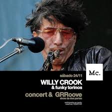 WILLY CROOK & FUNKY TORINOS﻿