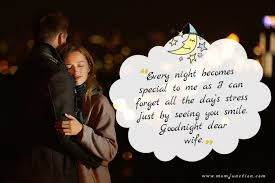 I have never had more of a reason to smile than i do when i successfully make you smile! 101 Sweet Good Night Messages For Wife