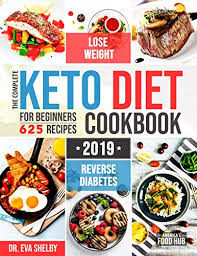 The good news is that you can still eat your favorite foods, but you might need to. The Complete Keto Diet Cookbook For Beginners 2019 625 Affordable Quick Easy Ketogenic Recipes Lose Weight Lower Cholesterol Reverse Diabetes 21 Day Keto Meal Plan By America S Food Hub