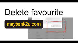 The good news is, it is now available in unicart! Cara Delete Favourite Maybank Youtube