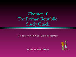 Chapter 10 The Roman Republic Study Guide