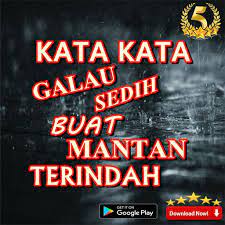 Kata kata sedih buat pacar, perpisahan, untuk sahabat, mantan, anak rantau, kehidupan, kecewa, yang menyentuh hati, bikin baper, dll. Kata Kata Galau Sedih Buat Mantan Terindah Fur Android Apk Herunterladen