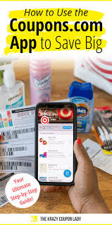 How To Use The Coupons Com App Step By Step In 2020 Couponing For Beginners Where To Get Coupons Get Free Stuff Online