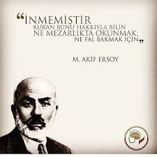 Mehmet Akif Ersoy Ozlu Sozler Guzel Soz Alintilar
