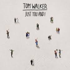 Feels Like I Am Just Too Close To Love You Remix Remixes Tom Walker Just You And I Tom Walker You And Me Lyrics You And Me Song