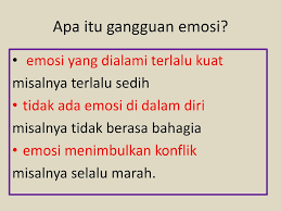 Antara punca berlakunya gangguan emosi dalam kalangan murid ialah Gangguan Emosi Ppt Download