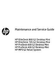View the hp elitedesk 800 g2 manual for free or ask your question to other hp elitedesk 800 g2 owners. Hp Elitedesk 800 G2 Desktop Mini Maintenance And Service Manual Pdf Download Manualslib