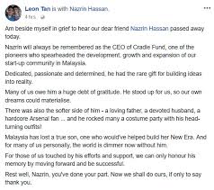 Hassan was the ceo for cradle group from 2007. M Sian Startup Community Mourns Loss Of Cradle Ceo Nazrin Hassan