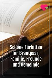 Sei auch in den kommenden jahren ihrer seite. Furbitten Zur Hochzeit Furbitten Hochzeit Furbitten Furbitten Goldene Hochzeit