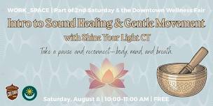 Intro to Sound Healing and Gentle Movement