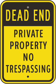 Dead End No Trespassing Sign F7859 No Trespassing Signs Dead Ends Gate Signs