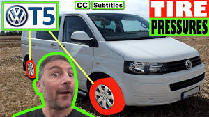 Vw T5 Tire Pressures Vw T5 Tyre Pressures Vw Transporter Tire Pressures