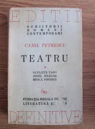 ''daca camil petrescu ar fi folosit un optimist operele lui ar fi fost un esec asemenea personajelor sinucigase.'' e. Camil Petrescu Teatru Suflete Tari Jocul Ielelor Mitica Popescu Volumul 1 1947 CumpÄƒrÄƒ