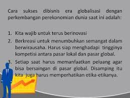 Di era globalisasi ini, agama masih memiliki peranan besar di dalam peradaban manusia. Berbisnis Dalam Ekonomi Global Ppt Download