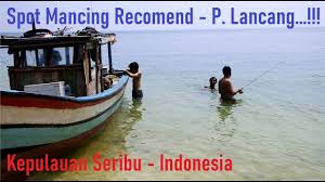 Для просмотра онлайн кликните на видео ⤵. Spot Mancing Recommend Disekitar Pulau Lancang Kepulauan Seribu Part 1 Youtube