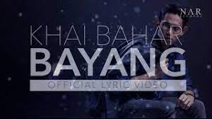 Convert khai bahar bayang mp3 download lagu mp3 download. Khai Bahar Bayang Official Lyric Video Youtube