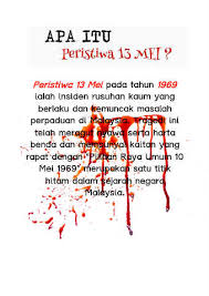 Kesan pengamalan dasar `pecah dan perintah' inggeris pada zaman sebelum merdeka. Peritiwa 13 Mei Flip Ebook Pages 1 14 Anyflip Anyflip