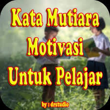(motivasi itu seperti makanan untuk otak, tidak akan bisa cukup dalam satu kali duduk. Kata Mutiara Motivasi Terbaik Untuk Pelajar For Android Apk Download