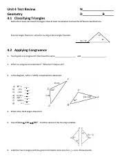 An abbreviation for corresponding parts of congruent triangles are congruent, which can be used as a justification in a proof after two triangles are proven congruent. Geometry Review Triangle Test Pdf Unit 4 Test Review Geometry 4 1 Classifying Triangles N D B Name The 6 Ways We Classify Triangles Give At Least 3 Course Hero