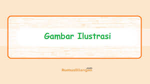 Gambar Ilustrasi Pengertian Fungsi Tujuan Jenis Unsur