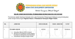 Paparan terbaik menggunakan pelayar mozilla firefox dengan resolusi 1280 x 800. Jawatan Kosong Terkini Perbadanan Kemajuan Negeri Kedah Pegawai Akaun Kerja Kosong Kerajaan Swasta
