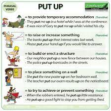 Put Up Phrasal Verb Meanings And Examples Woodward English Idioms And Phrases Learn English English Grammar
