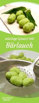 Gnocchi Mit Frischem Barlauch Einfach Und Unglaublich Lecker Rezepte Lecker Gesunde Rezepte