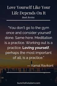 Love Yourself Like Your Life Depends On It Book Review Bunch Of Wisdom Positive Quotes Quotes Self Quotes