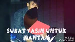 Yakni kami sudahi siang dengan malam hari, maka siang hari pergi dan datanglah malam hari. Surat Yasin Untuk Mantan Lirik Youtube