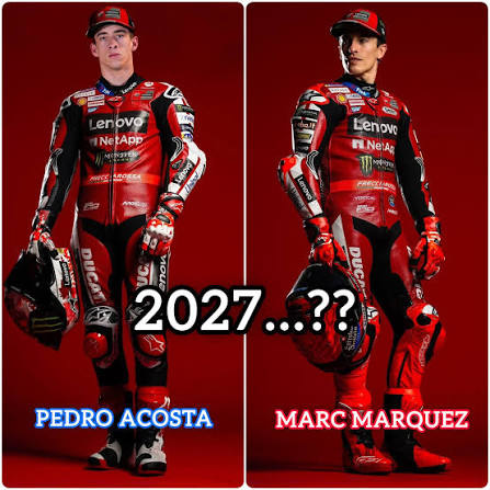 RUMOR MEMANAS : DUET PEDRO ACOSTA & MARC MARQUEZ 2027 MULAI TERLIHAT  SEPERTI KEMUNGKINAN YANG NYATA..‼️🧐😲 Marc Marquez telah menegaskan bahwa  niatnya adalah untuk tetap bersama Ducati dan bahwa pembicaraan sudah berada