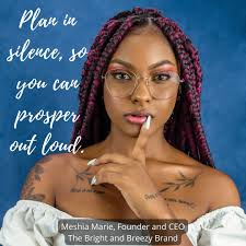 Today is the PERFECT day to be YOU!!! -Meshia Marie Bright and Breezy  Founder and CEO ❤️ #truetoyourself #daretocreate #daretodream  #blackownedbusiness #blackowned #woman #womanownedbusiness #womanempowerment