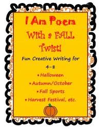 Fall Or Halloween I Am Poem 4 8 By Azsunset Literacy 4 9 Teachers Pay Teachers I Am Poem Descriptive Writing Poems