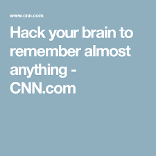 Hack Your Brain To Remember Almost Anything Metacognition Your Brain Good Thoughts