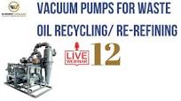 Webinar-12 : Vacuum Pumps for Waste Oil Recycling/ Re-refining
