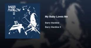 My Baby Loves Me Barry Manilow Tune Music Sony Music Entertainment