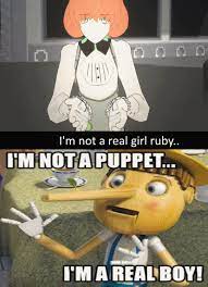 Im A Real Boy Rwby Meme Imgur