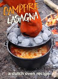 Dutch Oven Lasagna Recipe A Vegetarian Campfire Lasagna Lasagna Recipe Homemade Sauce Recipes Dutch Oven Lasagna