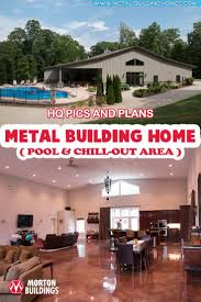 Full 42x60 Metal Building Home W Pool Chill Out Area Hq Pictures Metal Building Homes In 2020 Building A House Metal Building Home Metal Building Homes