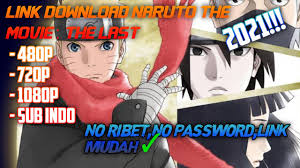 Disini juga tersedia tv series dan drakor yang tentunya lengkap dengan per episode dan batch. Link Download Naruto The Movie The Last Sub Indo Youtube