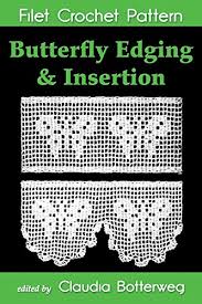 Butterfly Edging Insertion Filet Crochet Pattern Complete